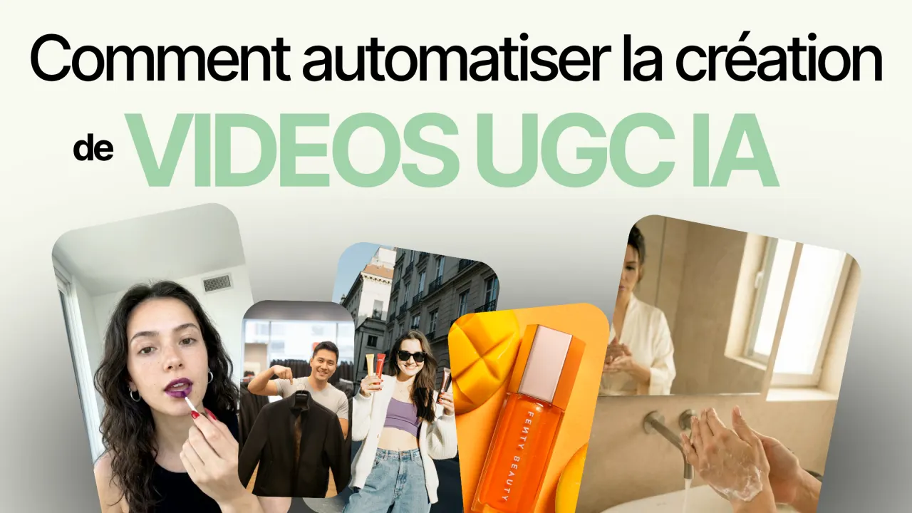 Comment automatiser la création de vidéos UGC IA en 2026